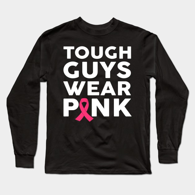 Tough guys wear pink Long Sleeve T-Shirt by TeeAbe